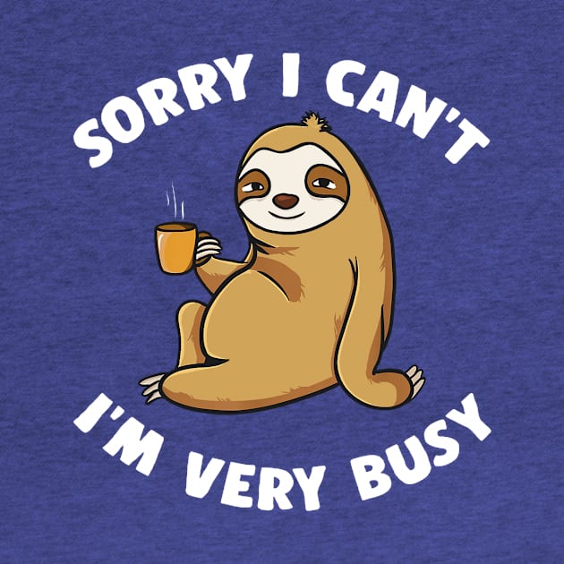 sorry i can't i'm busy sloth by lpietu